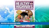 Big Sales  Healthy Highways: The Travelers  Guide to Healthy Eating  Premium Ebooks Best Seller in