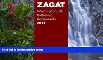Big Sales  Zagat 2011 Washington DC/Baltimore Restaurants (Zagat Survey: Washington,