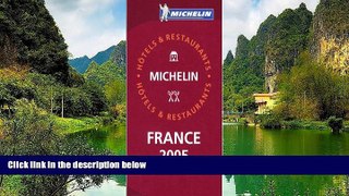 Big Sales  Michelin Red Guide 2005 France: Selection d Hotels et de Restaurants / Selection of