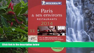 Big Sales  MICHELIN Guide Paris and Ses Environs 2014 (Michelin Guide/Michelin) (French Edition)