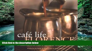 Buy NOW  Cafe Life Florence: A Guidebook to the Cafes   Bars of the Renaissance Treasure  Premium