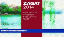 Big Sales  2014 New York City Shopping   Food Lover s Guide (Zagat New York City Food Lovers