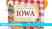 Buy NOW  A Culinary History of Iowa: Sweet Corn, Pork Tenderloins, Maid-Rites   More -15 Historic