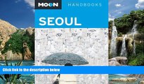 Big Sales  Moon Seoul (Moon Handbooks)  Premium Ebooks Online Ebooks