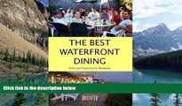 Buy NOW  The Best Waterfront Dining: From San Francisco to Monterey  Premium Ebooks Online Ebooks