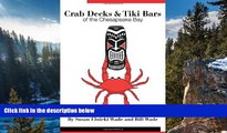 Big Sales  Crab Decks   Tiki Bars of the Chesapeake Bay  READ PDF Best Seller in USA
