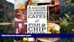 Big Sales  A Guide to London s Classic Cafes and Fish and Chip Shops  Premium Ebooks Best Seller