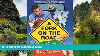Deals in Books  Fork on the Road: 400 Cities/One Stomach  Premium Ebooks Online Ebooks