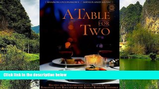 Deals in Books  A Table for Two: Recipes from Celebrated City Restaurants  Premium Ebooks Online