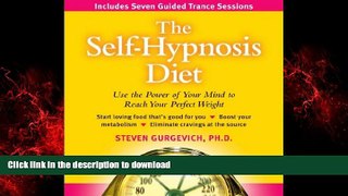 Best book  The Self-hypnosis Diet: Use the Power of Your Mind to Reach Your Perfect Weight online