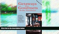 Deals in Books  Getaways for Gourmets in the Northeast (Getaway Guides)  Premium Ebooks Online