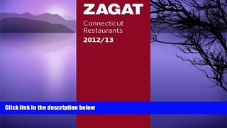 Big Sales  2012/13 Connecticut Restaurants (Zagat Survey: Connecticut Restaurants)  Premium Ebooks