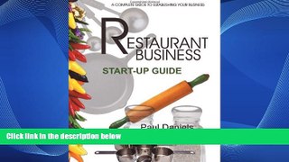 Big Sales  The Restaurant Business Start-up Guide (Real-World Business) by Paul Daniels