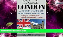 Deals in Books  Travel London: A Tourist s Guide on Travelling to London; Find the Best Places to