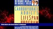 Best book  The Carbohydrate Addict s Lifespan Program: Personalized Plan for bcmg Slim Fit Healthy