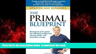 Read book  The Primal Blueprint: Reprogram your genes for effortless weight loss, vibrant health,