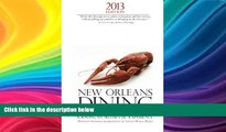 Deals in Books  2013 Edition: New Orleans Dining: A Guide for the Hungry Visitor Craving An