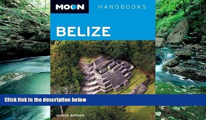 Deals in Books  Moon Belize (Moon Handbooks)  Premium Ebooks Online Ebooks