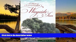 Buy NOW  A History of Longfellow s Wayside Inn (Landmarks)  Premium Ebooks Online Ebooks