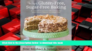 Best book  The Joy of Gluten-Free, Sugar-Free Baking: 80 Low-Carb Recipes that Offer Solutions for