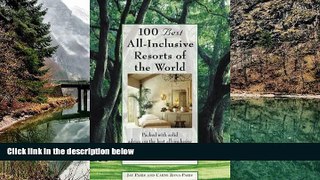 Deals in Books  100 Best All-Inclusive Resorts of the World, 3rd: Packed with solid advice on the
