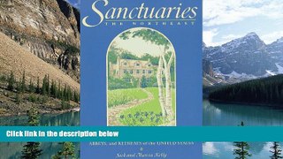 Deals in Books  Sanctuaries- The Northeast: A Guide to Lodgings in Monasteries, Abbeys, and