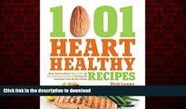 Buy book  1,001 Heart Healthy Recipes: Quick, Delicious Recipes High in Fiber and Low in Sodium
