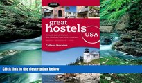 Big Sales  Great Hostels USA: An Inside Look at America s Best Adventure Travel Accomodations