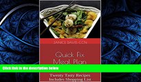 READ book  Quick Fix Meal Plan: Twenty Tasty Recipes Includes Shopping List (Quick Fix Meal Plans