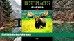 Buy NOW  Alaska Best Places (Best Places Alaska)  Premium Ebooks Online Ebooks
