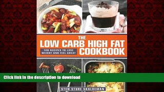 Best books  The Low Carb High Fat Cookbook: 100 Recipes to Lose Weight and Feel Great online