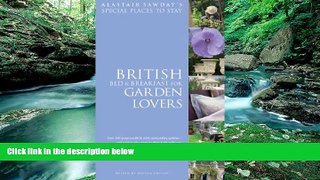 Big Sales  Bed and Breakfast for Garden Lovers (Alastair Sawday s Special Places to Stay)  Premium