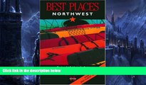 Big Sales  Best Places Northwest: The Locals  Guide to the Best Restaurants, Lodgings, Sights,