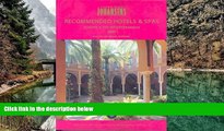 Buy NOW  Recommended Hotels   Spas Europe   the Mediterranean 2007 (Johansens Recommended Hotels: