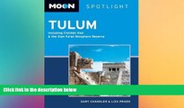 Deals in Books  Moon Spotlight Tulum: Including ChichÃ©n ItzÃ¡ and the Sian Ka an Biosphere