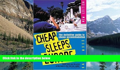 Buy NOW  Cheap Sleeps Europe: The Definitive Guide to Cheap Accommodation  Premium Ebooks Online