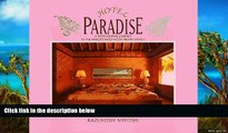 Deals in Books  Hotel Paradise: A Photographic Journey To The World s Most Exotic Resort Hotels