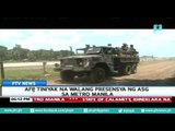 AFP, tiniyak na walang presensya ng ASG sa Metro Manila
