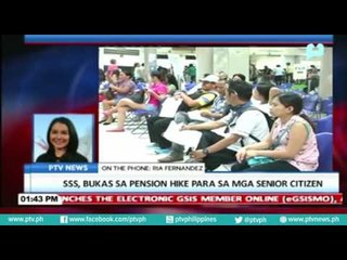 SSS, bukas sa pension hike para sa mga senior citizen