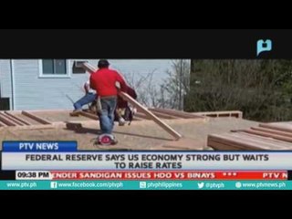 Federal reserve says US economy strong but waits to raise rates