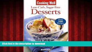 Best book  Cooking Well: Low-Carb Sugar-Free Desserts: Over 100 Recipes for Healthy Living,