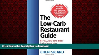 Best book  The Low-Carb Restaurant: Eat Well at America s Favorite Restaurants and Stay on Your