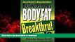 Read books  Dr. Tony Perrone s Body-Fat Breakthru: 10 Personalized Plans for Mega-Health
