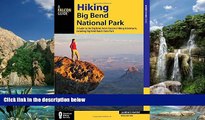 Big Sales  Hiking Big Bend National Park: A Guide to the Big Bend Area s Greatest Hiking