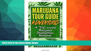 Deals in Books  Marijuana Tour Guide Adventures: A 