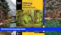 Big Sales  Hiking Olympic National Park: A Guide to the Park s Greatest Hiking Adventures