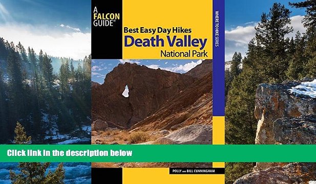 Big Sales Best Easy Day Hikes Death Valley National Park, 2nd (Best Easy Day Hikes Series)