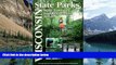 Deals in Books  Wisconsin State Parks: A Complete Recreation Guide (State Park Guidebooks)