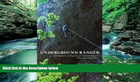 Deals in Books  Underground Ranger: Adventures in Carlsbad Caverns National Park and Other