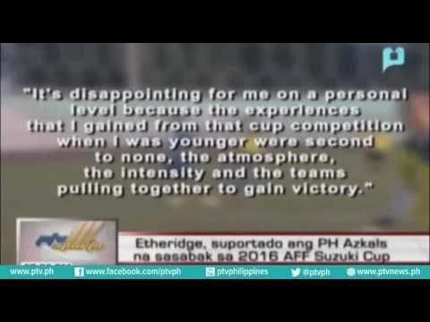 Etheridge, suportado ang PH Azkals na sasabak sa 2016 AFF Suzuki Cup